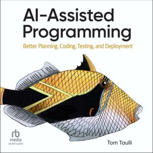 AIAssisted Programming, Tom Taulli