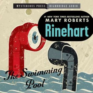The Swimming Pool, Mary Roberts Rinehart
