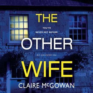 The Other Wife, Claire McGowan