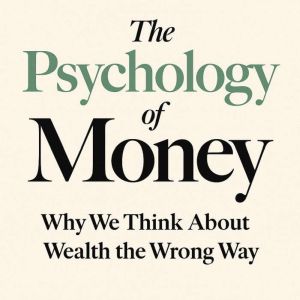 The Psychology of Money, Marcus Reed