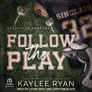 Follow the Play, Kaylee Ryan