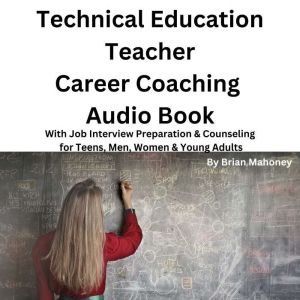 Technical Education Teacher Career Co..., Brian Mahoney