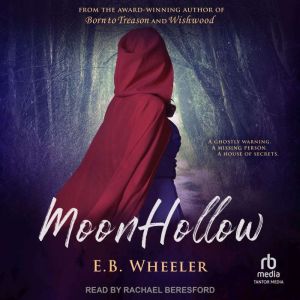 Moon Hollow, E.B. Wheeler
