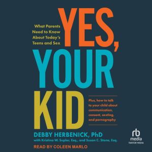 Yes, Your Kid, Debby Herbenick, PhD
