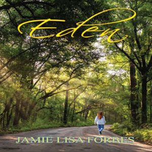 Eden, Jamie Lisa Forbes