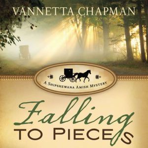 Falling to Pieces, Vannetta Chapman