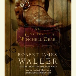 The Long Night of Winchell Dear, Robert James Waller