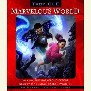 The Marvelous Effect: Marvelous World, Book 1