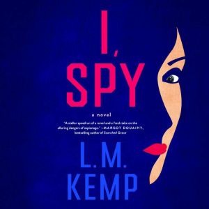 I, Spy, L. M. Kemp