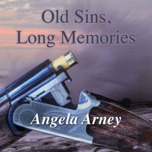 Old Sins, Long Memories