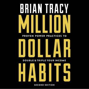 Million Dollar Habits, Brian Tracy