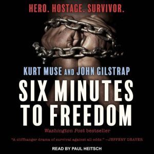Six Minutes to Freedom, John Gilstrap