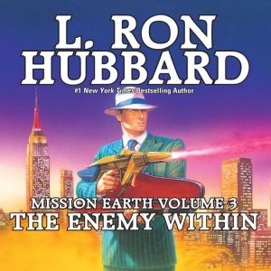 The Enemy Within, L. Ron Hubbard
