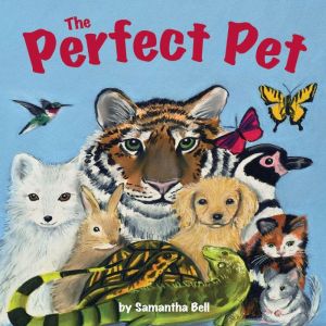 The Perfect Pet, Samantha Bell