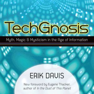 TechGnosis, Erik Davis