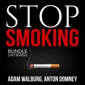 Stop Smoking Bundle, 2 in 1 Bundle S..., Adam Walburg