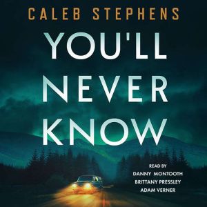 Youll Never Know, Caleb Stephens