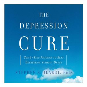 The Depression Cure, Stephen S. Ilardi