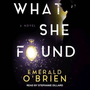 What She Found, Emerald OBrien