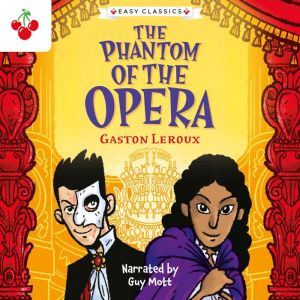 Creepy Classics: The Phantom of the Opera (Easy Classics)