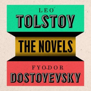 Dostoyevsky and Tolstoy The Major No..., Fyodor Dostoyevsky