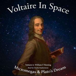 Voltaire In Space Micromegas  Plato..., Voltaire