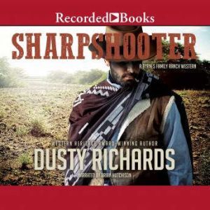 Sharpshooter, Dusty Richards