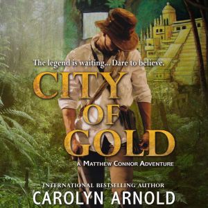 City of Gold, Carolyn Arnold