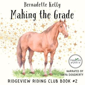 Making the Grade, Bernadette Kelly