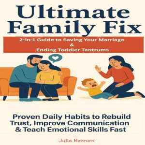 Ultimate Family Fix, Julia Bennett