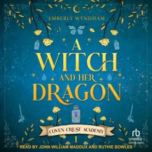 A Witch and Her Dragon, Emberly Wyndham
