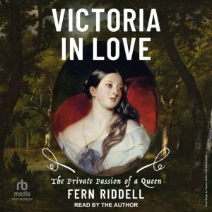 Victoria in Love, Fern Riddell