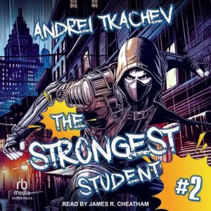 The Strongest Student Book 2, Andrei Tkachev