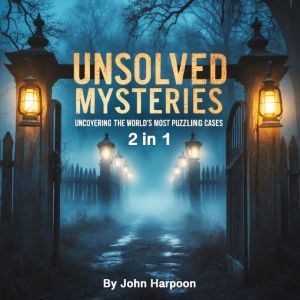Unsolved Mysteries, John Harpoon