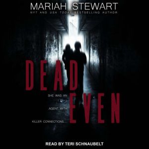 Dead Even, Mariah Stewart