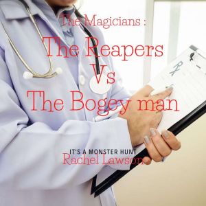 The Reapers  vs the Boogieman, Rachel Lawson