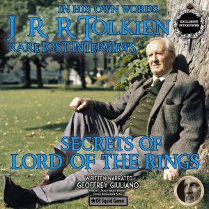 J. R. R. Tolkien In His Own Words: Rare Lost Interviews Secrets Of Lord Of The Rings