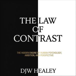 The Law Of Contrast, DJW Healey