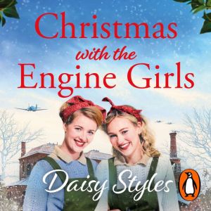 Christmas with the Engine Girls: An uplifting wartime Christmas romance