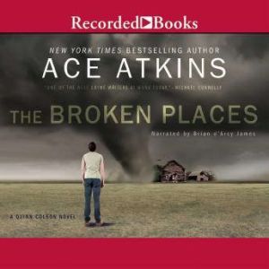 The Broken Places, Ace Atkins