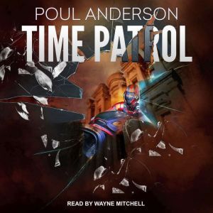 Time Patrol, Poul Anderson