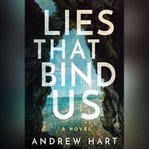 Lies That Bind Us, Andrew Hart