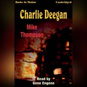 Charlie Deegan, Mike Thompson