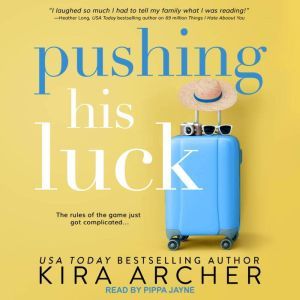 Pushing His Luck, Kira Archer