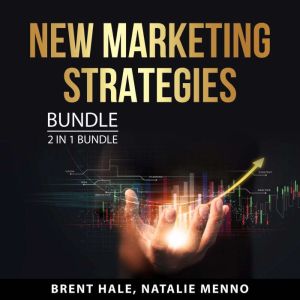 New Marketing Strategies Bundle, 2 in..., Brent Hale