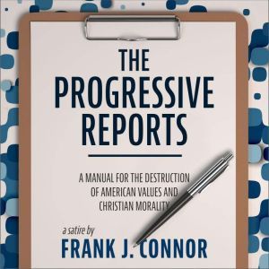 The Progressive Reports, Frank J. Connor