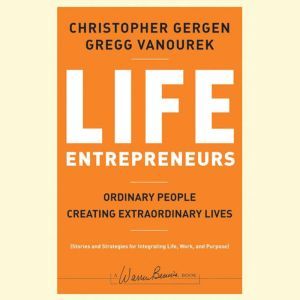 Life Entrepreneurs, Christopher Gergen