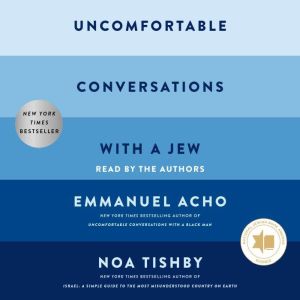 Uncomfortable Conversations with a Je..., Emmanuel Acho