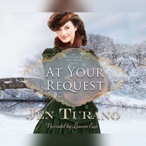 At Your Request, Jen Turano
