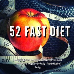 52 Diet 52 Fast Diet Cookbook to de..., Greenleatherr